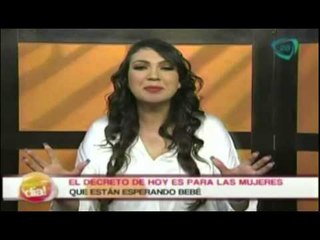 Decreto para las mujeres que están esperando bebé / Decreto del día