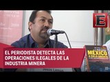 Jesús Lemus expone la corrupción de las mineras en 