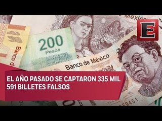 En 2017 circularon billetes falsos equivalentes a 112 MDP