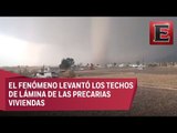 Tornado causa  daños a más de 40 viviendas del Edomex