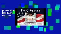 [P.D.F] Annual Tax Mess Organizer For Nail Techs, Manicurists   Salon Owners: Help for