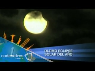 Así se vio el último eclipse solar del año / Las 5 maravillas del mundo