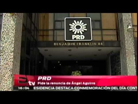 PRD pide la renuncia del gobernador de Guerrero / Todo México con Héctor Figueroa