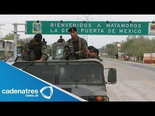 Jornada violenta deja 13 muertos en Tamaulipas