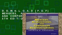 D.O.W.N.L.O.A.D [P.D.F] MERGERS, ACQUISITIONS, AND CORPORATE RESTRUCTURINGS, 5TH EDITION [P.D.F]