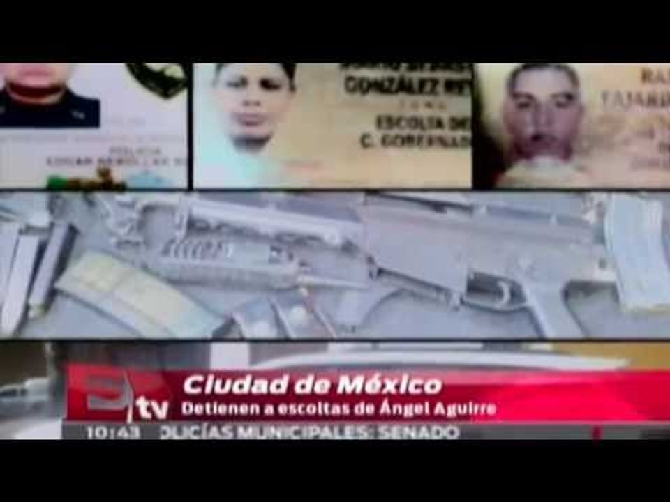 Detienen a escoltas del ex gobernador Ángel Aguirre / Excélsior informa