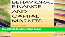 [P.D.F] Behavioral Finance and Capital Markets: How Psychology Influences Investors and