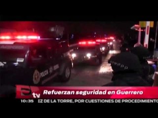 Seguridad en Guerrero se refuerza con la Gendarmería Nacional / Excélsior informa