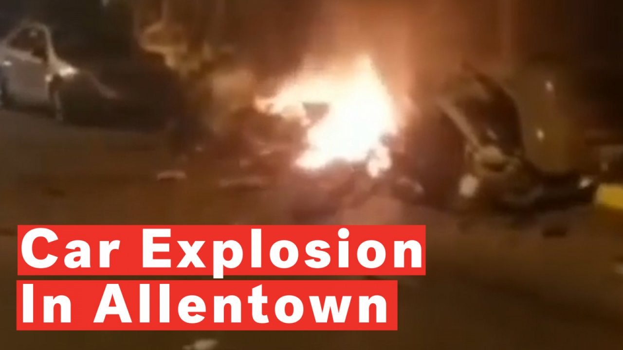 Deadly Car Explosion In Allentown, Pennsylvania