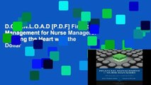 D.O.W.N.L.O.A.D [P.D.F] Financial Management for Nurse Managers: Merging the Heart with the Dollar