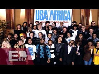 'We are the world' cumple 30 años / Vianey Esquinca