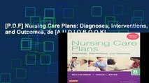 [P.D.F] Nursing Care Plans: Diagnoses, Interventions, and Outcomes, 8e [A.U.D.I.O.B.O.O.K]
