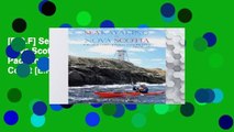 [P.D.F] Sea Kayaking in Nova Scotia: A Guide to Paddling Routes Along the Coast [E.P.U.B]