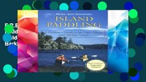 F.R.E.E [D.O.W.N.L.O.A.D] Island Paddling: A Paddler s Guide to the Gulf Islands and Barkley Sound