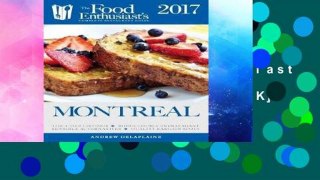 [P.D.F] Montreal - 2017: : The Food Enthusiast s Complete Restaurant Guide [A.U.D.I.O.B.O.O.K]