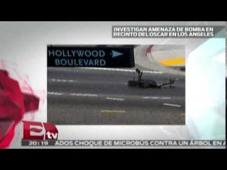 Investigan amenaza de bomba en recinto del Oscar en los Angeles / Paola Virrueta