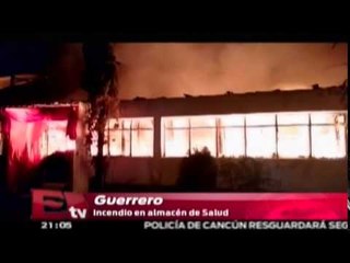 Incendio en almacenes de la Secretaría de Salud en Guerrero / Martín Espinosa