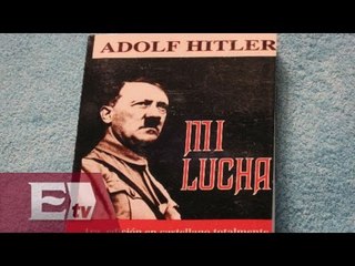 Libro de Hitler "Mi lucha" saldrà de nuevo a la venta / Global