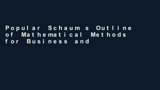 Popular Schaum s Outline of Mathematical Methods for Business and Economics (Schaum s Outline