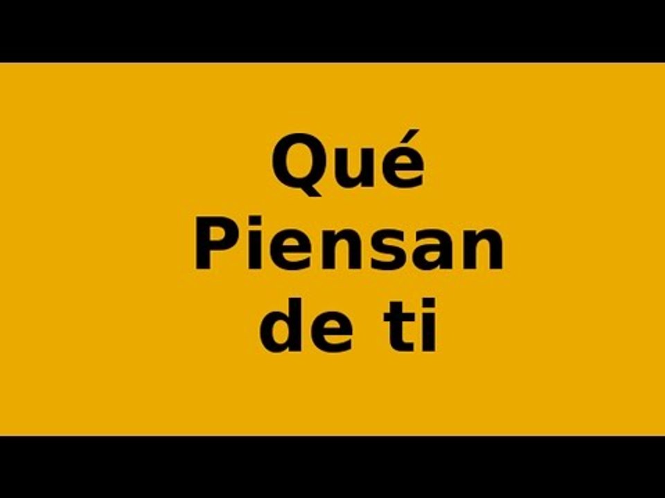 ¿Cómo saber lo que los demás piensan de ti?