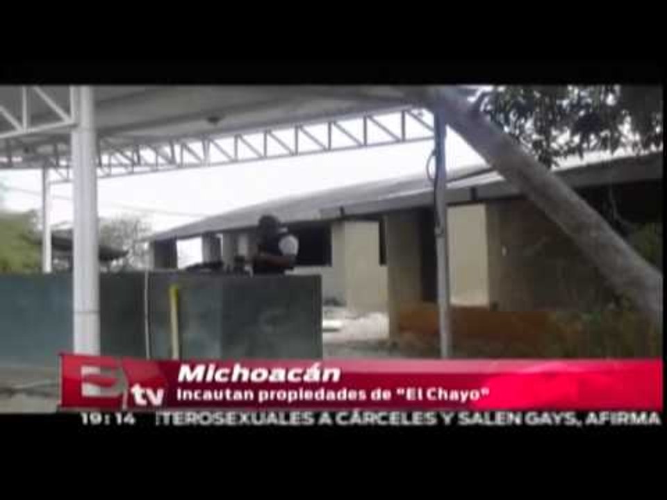 Incautan en Michoacán propiedades de "El Chayo" / Excélsior informa