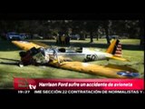 Harrison Ford sufre un accidente de avioneta /  Harrison Ford injured in plane crash