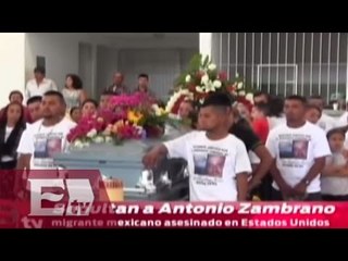 Sepultan a migrante Mexicano asesinado en EU / Excélsior informa