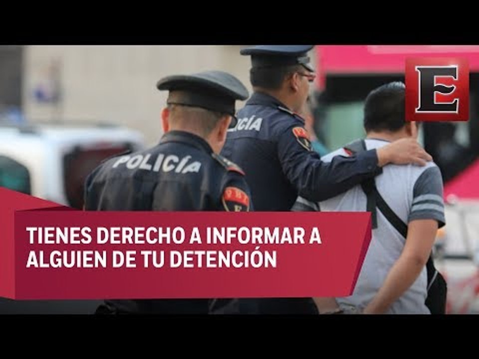 Conoce la ley: ¿Qué hacer cuando te detiene la autoridad?