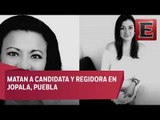 Asesinan a candidata y regidora del PVEM en Puebla