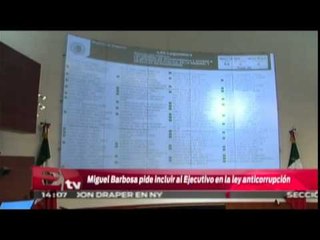 Miguel Barbosa pide incluir al Ejecutivo en la Ley Anticorrupción / Titulares de la tarde