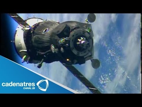 Nave Soyuz llega a Estación Espacial Internacional / Soyuz arrives at ISS