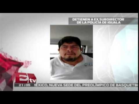 Ex subdirector de la Policía Municipal de Iguala vinculado con el caso Ayotzinapa / Todo México