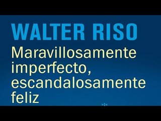 Libro: Maravillosamente imperfecto, escandalosamente feliz