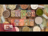 Tipos de superfoods / Qué son los superfoods / Entre mujeres
