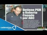 Detienen a Roberto Copado, ex director de Protección Civil, por caso de Guardería ABC