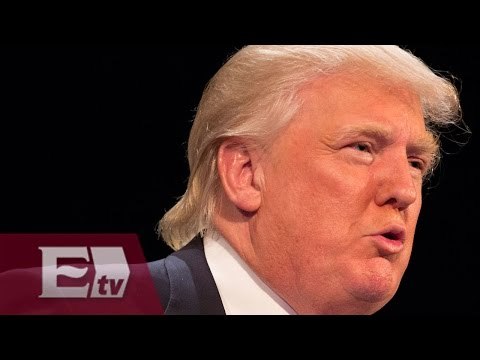 Secretario de Relaciones Exteriores de México arremete contra Donald Trump/ Titulares de la Noche