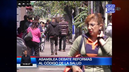 Asamblea debate reformas al Código de la Salud