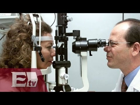 Las principales causas de ceguera en México / Consulte a su médico