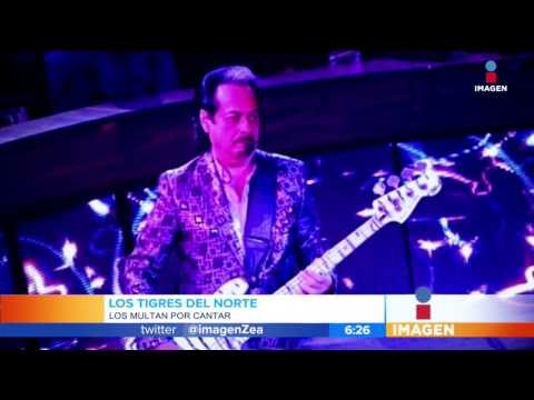 Tigres del Norte multados por narcocorridos | Imagen Noticias con Francisco Zea