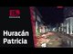 Los estragos que ocasionó el huracán Patricia / Excélsior Informa