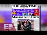 La prensa mundial hace eco de los atentados en París/ Kimberly Armengol