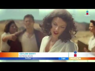 Taylor Swift estrena novio | Imagen Noticias con Francisco Zea