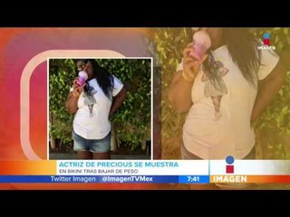 "Precious" pierde kilos  | Imagen Noticias con Francisco Zea