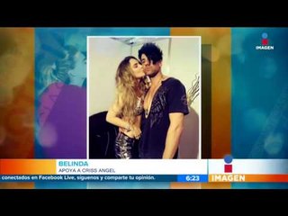 Belinda defiende a Criss Angel | Noticias con Francisco Zea