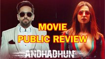 Andhadhun Movie Public Review | Andhadhun Full Movie | Bollywood | Ayushman | Shriram Raghavan