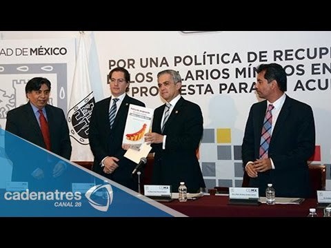 Mancera: “México requiere aumento en el salario mínimo”