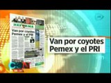 Así amanecieron hoy los periódicos más importantes de México