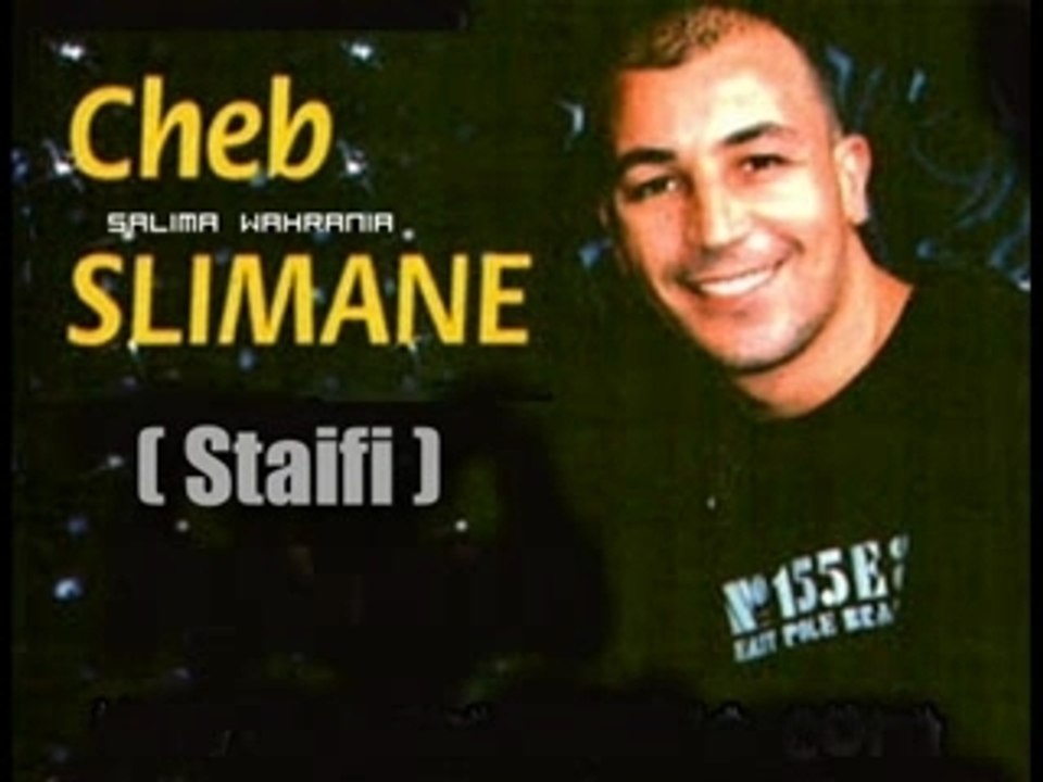 Sliman (Staifi) - Cheikh Aliya & Nstaaref Bik