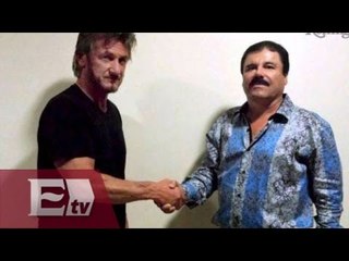 ¿Qué dijo El Chapo en su entrevista con Sean Penn? / Yuriria Sierra
