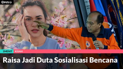 #1MENIT | Raisa Jadi Duta Sosialisasi Bencana